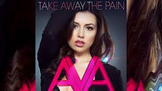 Ava Max   Take Away The Pain Audio