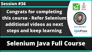 Selenium Java Training - Session 36 - Congrats for Course Completion - Refer additional videos