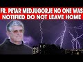 Fr. Petar Medjugorje shock! Mysterious event and no one was notified!