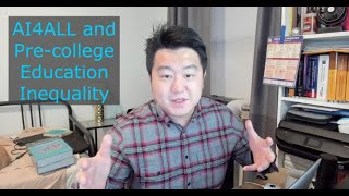 Coffee Time with Mr. Yin! - AI4ALL and Pre-college Education Inequality