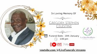 Funeral Of Gregory Stephen Celestine also known as “Papa” & “Aberdeen” of Requin, St. David