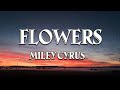 Miley Cyrus - Flowers (Lyrics) - Leydown