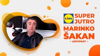 LIDL SUPER JUTRO 19.04.2024. - Marinko Šakan (advokat)