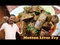 Mutton Liver Fry - Restaurant Style / ಮಟನ್ ಲಿವರ್ ಫ್ರೈ / Maratha Darshan Liver Pepper Dry in Kannada|