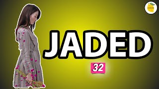 Jaded Meaning | Synonym | Antonym | Examples | Daily vocabulary for competitive exams | #32