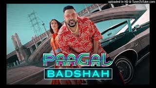 Badshah - Paagal New song 2019