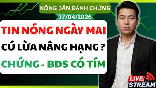 Chứng khoán hôm nay| Nhận định thị trường : Tin nóng ngày mai - Cú lừa nâng hạng ?