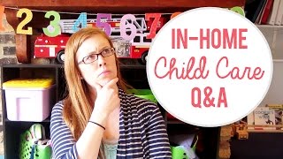 In-Home Child Care Q&A