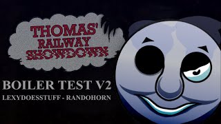 BOILER - TEST V2 - THOMAS RAILWAY SHOWDOWN OST