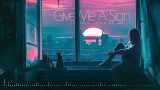 Sylvain Lemaire - Give Me A Sign