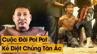 Tiểu Sử Cuộc Đời Pol Pot Và Những Tội Ác Man Rợn Của Khmer Đỏ Trong Chiến Tranh Việt Nam