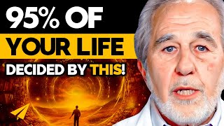 Bruce Lipton: Unleashing the Power Within - The Secret of Sticking to Your Life's Desire