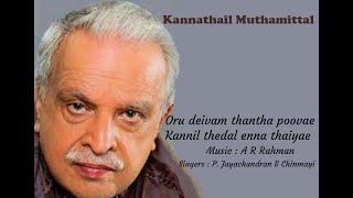 Kannathil Muthamittal/Oru Dheivam Thandha Poove/(sathidevi)/ P Jayachandran