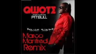 Qwote f. Pitbull - Same Shit (Marco Manfredi Remix)