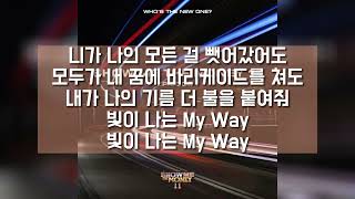 마이웨이 (MY WAY) (Prod. R.Tee) - 저스디스, 던말릭, 허성현, KHAN, 맥대디, 로스 [Lyric/가사]