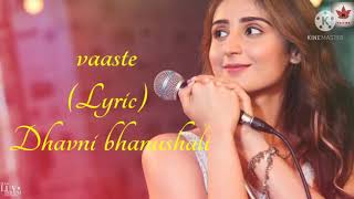 Vaaste Song Full video | Dhvani Bhanushali song | vaaste song | most viewed song | lyrical video |