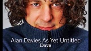 The pilot episode (Alan Davies As Yet Untitled)