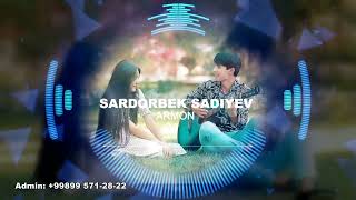 Sardorbek Sadiyev - Armon |  Сардорбек Садиев - Армон (AUDIO)