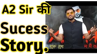 A2 sir Ki #sucess Story #a2sir #a2kifamily #BackTobasics