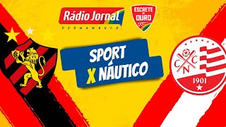 SPORT X NÁUTICO pela CAMPEONATO PERNAMBUCANO com a RÁDIO JORNAL