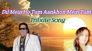 Dil Mein Ho Tum Aankhon Mein Tum/Tribute to Bappi Da 🙏/Cover By Abhilasha Singh