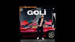 Goli (Audio Song) Deepak Dhillon // Gur Sidhu // Brown Town Music // New latest punjabi song 2021