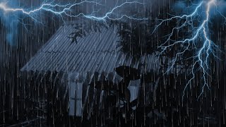 For Deep Sleep of Heavy Rain Sounds \u0026 Thunderstorm on Metal Roof | Beat Anxiety Tonight