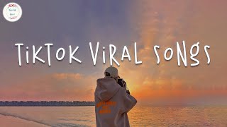 Tiktok Viral Songs ⏳ Trending Tiktok Songs  Viral Songs 2023