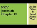 Jeremiah 49 - NKJV (Audio Bible & Text)