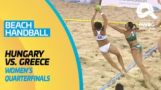 Beach Handball - Hungary vs Greece | Women's Quarterfinals | ANOC World Beach Games Qatar 2019| Full