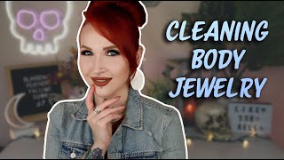 How to CLEAN and CARE for Body Jewelry