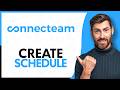 How to Create a Schedule in Connecteam - Step by Step