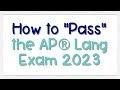 How To Pass the AP Lang Exam in 2023 | Coach Hall Writes