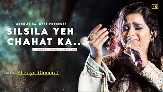 Silsila Ye Chahat Ka ❤️ - Shreya Ghoshal | Devdas | Best Hindi Song