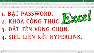 ĐẶT PASSWORD - KHÓA CÔNG THỨC - ĐẶT TÊN VÙNG CHỌN - CHÈN SIÊU LIÊN KẾT HYPERLINK TRONG EXCEL