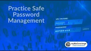 MBC Cyber Awareness: Practice Safe Password Management