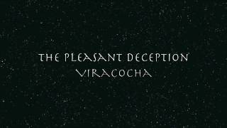 Viracocha: The Pleasant Deception