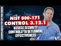 NIST 800-171 Control 3.12.1 –Assess Security Controls to Determine Effectiveness