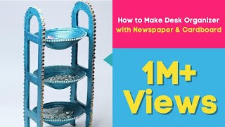 How to Make Desk Organizer with Newspaper & Cardboard | Waste Material Craft, DIY Utility Stand