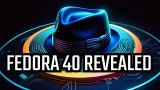 Unveiling the Future: Fedora Linux 40 Beta!