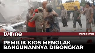 Warga Banten Bentrok dengan Petugas saat Pembongkaran Bangunan Liar | Kabar Petang tvOne