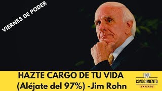 HAZTE CARGO DE TU VIDA (Hábitos Esenciales) - Jim Rohn