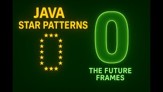 Java Star Pattern: Print 0 (Clean Logic) | The Future Frames