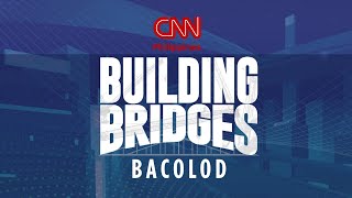 Building Bridges: Bacolod