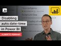 Disabling auto date-time in Power BI