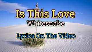 Is This Love - Whitesnake (Lyrics Video)