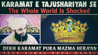 Huzoor Tajushariya Ki Karamat Imaan Afroz Waqia By Peer Ajmal Raza Qadri