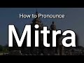 Mitra - Pronunciation and Meaning