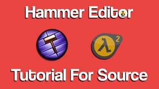 Hammer Editor Tutorial For Beginners to Map Making