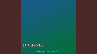 Satu Hati Sampai Mati-ta-187 (Remix)